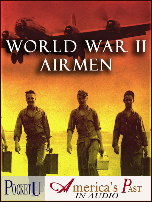 Title details for World War II Airmen by US Government - Available